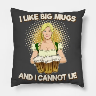 Oktoberfest - I Like Big Mugs Pillow