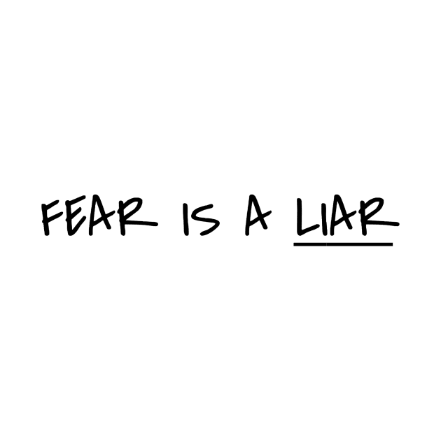 FEAR IS A LIAR by mansinone3