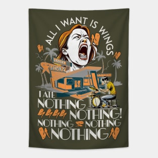 All I Want Is Wings I Ate Nothing Nothing! Hangry People Tapestry