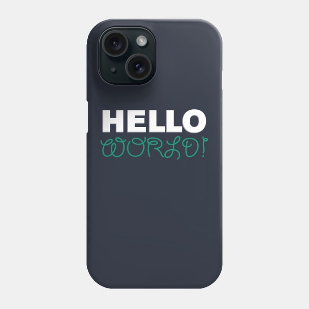 Hello world! Phone Case by niagain