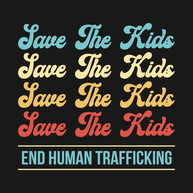 Save The Kids End Human Trafficking by paveldmit