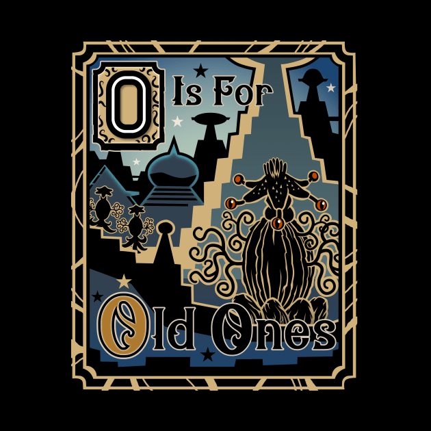 O is for Old Ones by cduensing