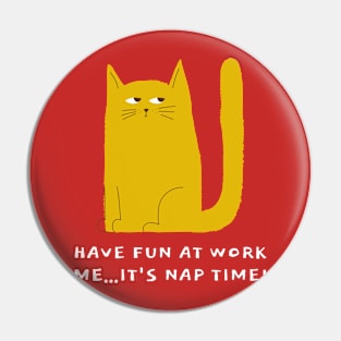 CAT HUMOR T-SHIRT Pin