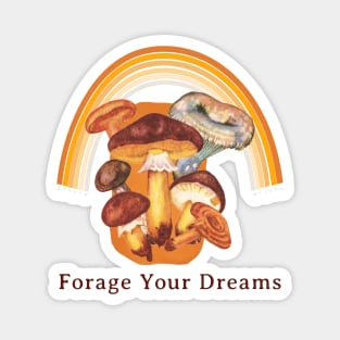 Forage Your Dreams Mushroom Magnet