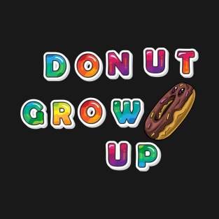 Donut Grow Up New T-Shirt