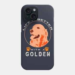 Life is Better With a Golden Dog Art Phone Case