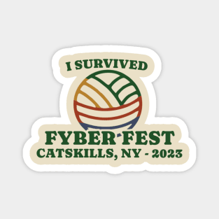 I Survived Fyber Fest 2023 Magnet