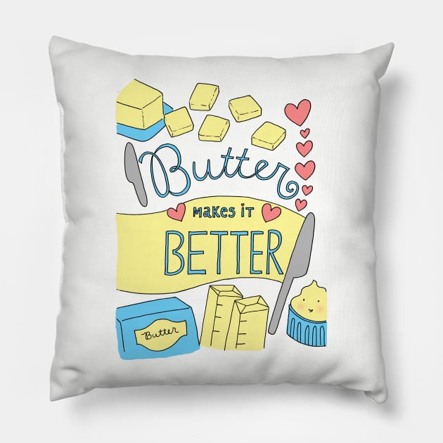 Butter Makes it Better Pillow by unicornlove