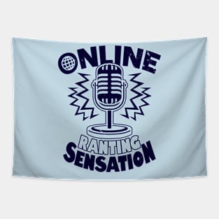 Online Ranting Sensation Funny Social Media Addict Meme Tapestry