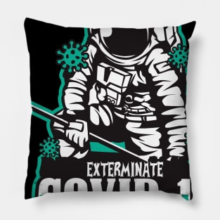 exterminate covid Pillow