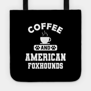 American Foxhound Dog - Coffee and american foxhounds Tote