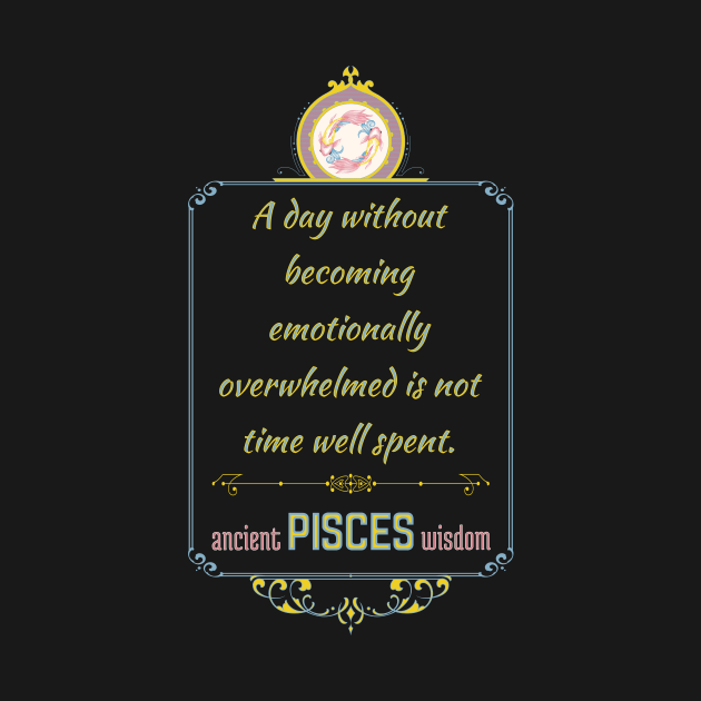 Funny quotes of the star signs: Pisces by Ludilac