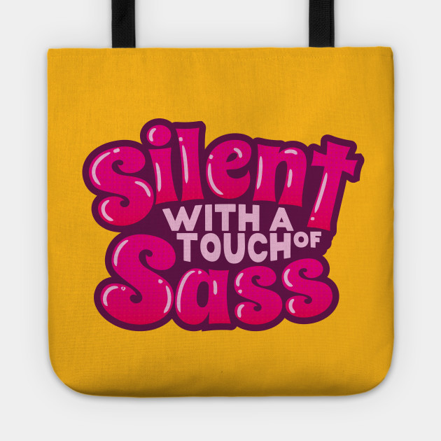 Silent And Sassy (v1)