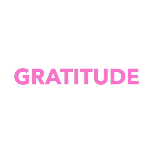 Gratitude Pink Typography by OptiVibe Wear