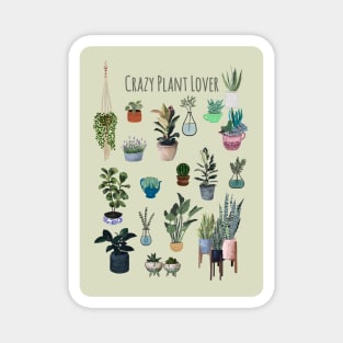 Crazy plant lover Magnet