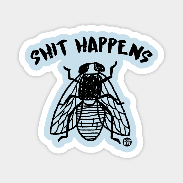 SHIT HAPPENS Magnet by toddgoldmanart