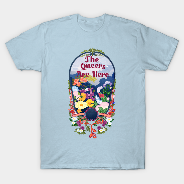 The Queers Are Here - Queer - T-Shirt