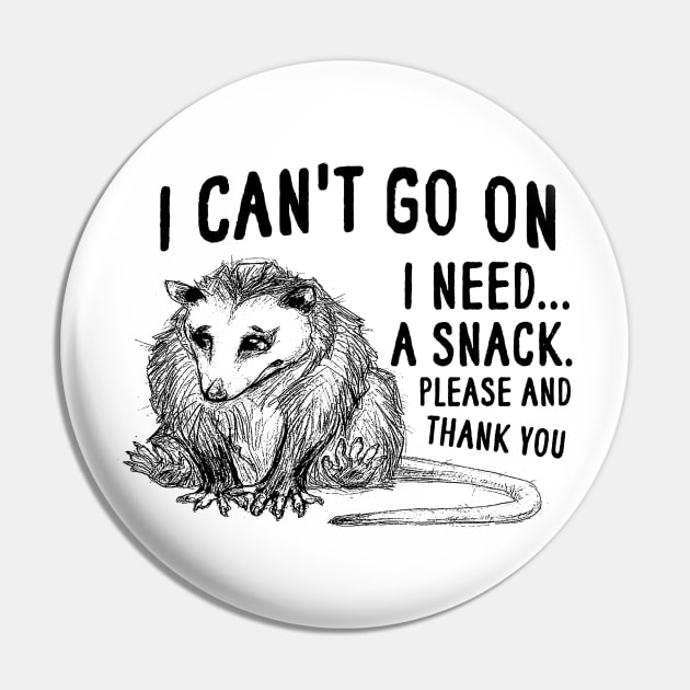 I Can't Go On, Possum T Shirt, Weird Opossum T Shirt, Meme T Shirt, Trash Panda T Shirt, Unisex Pin by Y2KERA