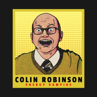 Colin Robinson T-Shirt