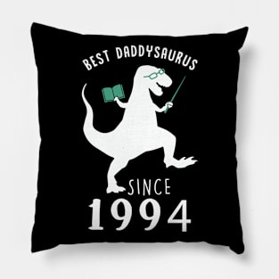 Best Dad 1994 T-Shirt DaddySaurus Since 1994 Daddy Teacher Gift Pillow