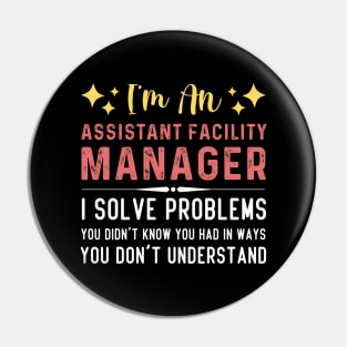 Funny Job Title Assistant Facility Manager Pin