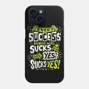 Sucks-yes! Phone Case