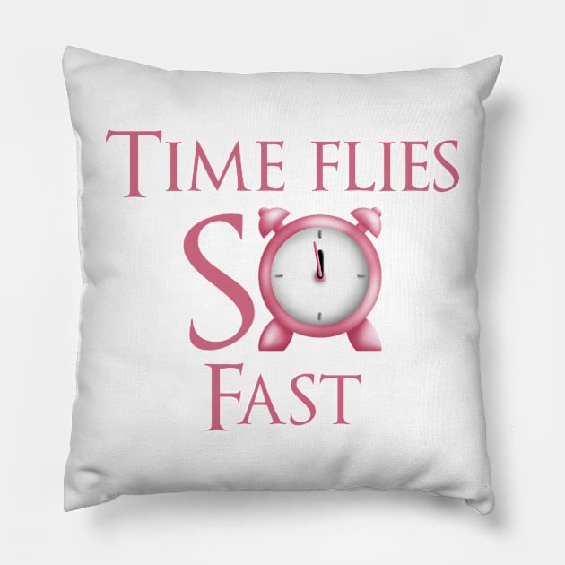 Time flies so fast Pillow by ZUMA design