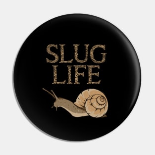 Slug Life Funny Pun Slug Tee Snail Lover Aluggish Animals Pin