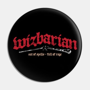 Wizbarian Out of Spells Full of Rage Pin