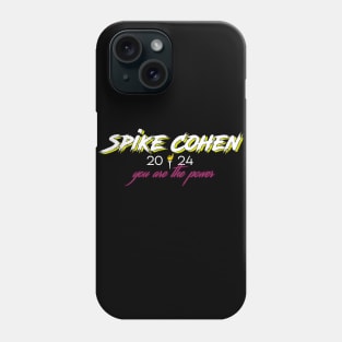 Spike Cohen 2024 - You Are The Power Phone Case