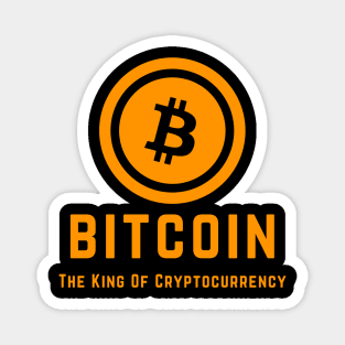 Bitcoin The King Of Cryptocurrency Magnet