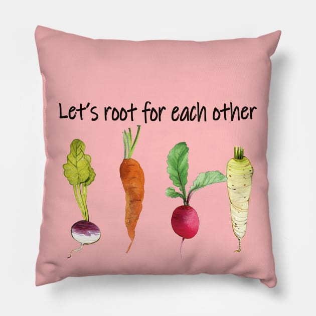 Let's root for each other positive quote Pillow by NIKA13