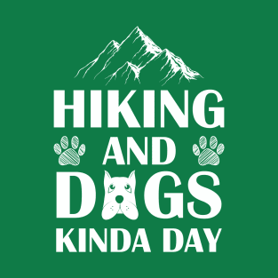 HIKING AND  DOGS T-Shirt