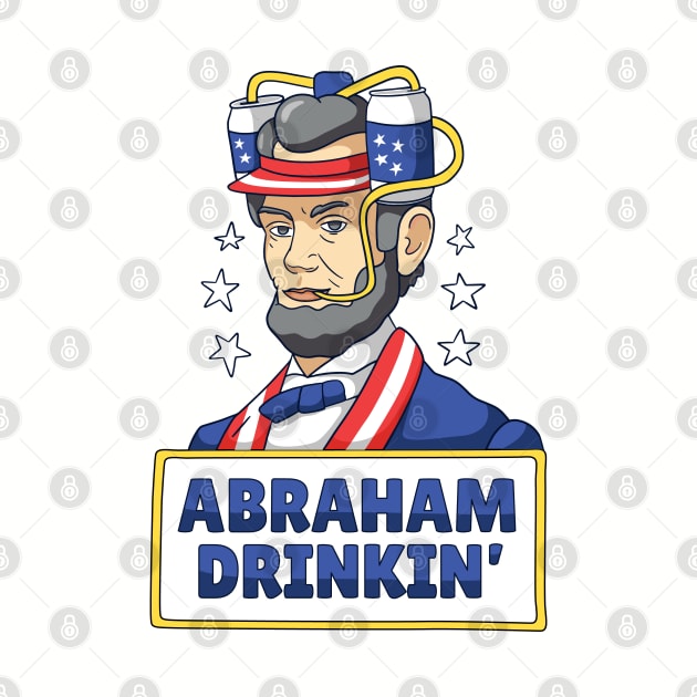 Abraham Drinking Funny Drinking Shirt by Gigi's Shop