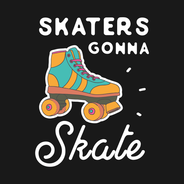 Skaters gonna skate by captainmood
