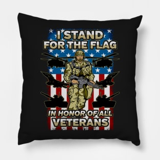 I Stand For The Flag In Honor Of All Veterans Pillow