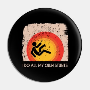 I Do My Own Stunts Recovery Quotes Pin