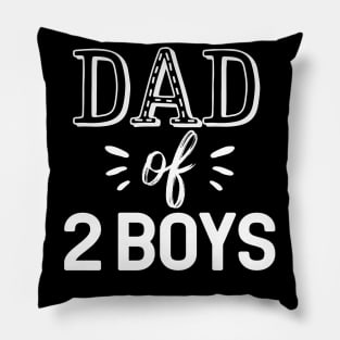 Dad Of 2 Boys Gift Fathers Day Dad 2 Boys Gift Pillow