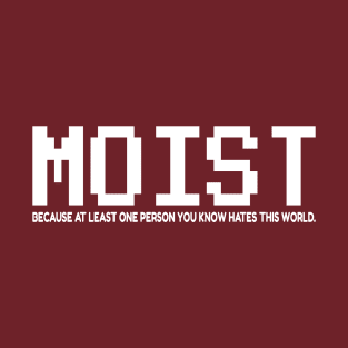 Moist - Typograph NYS T-Shirt