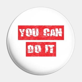 MOTIVATION #2 (YOU CAN DO IT) Pin
