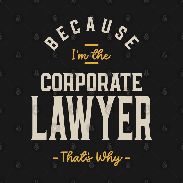 Corporate Lawyer Job Occupation Birthday Worker by cidolopez