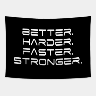 Better Harder Faster Stronger Tapestry