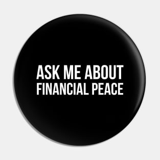 Ask Me About Financial Peace Pin