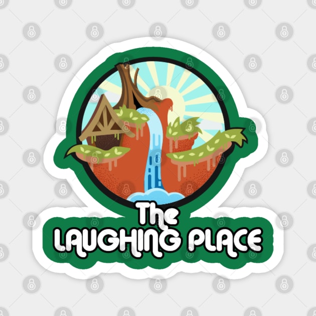 The Laughing Place Magnet by WereAllMadBoutique