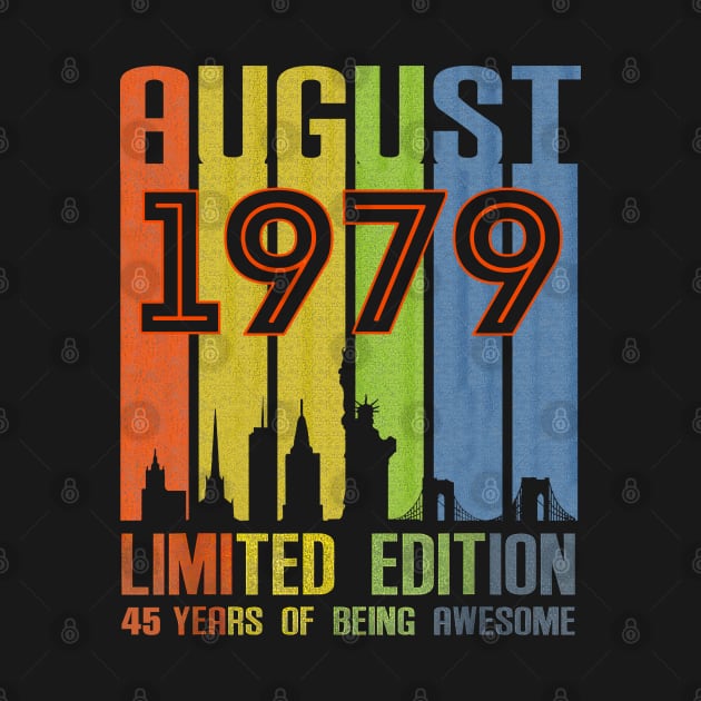 August 1979 Limited Edition 45 Years Of Being Awesome by SuperMama1650