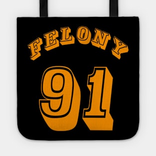 FELONY 91 - Back Tote