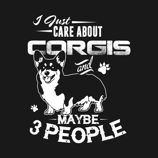 Corgi Mom Dad Gifts I Just Care About Corgis Funny Corgi Lover Owner by You'reStylish