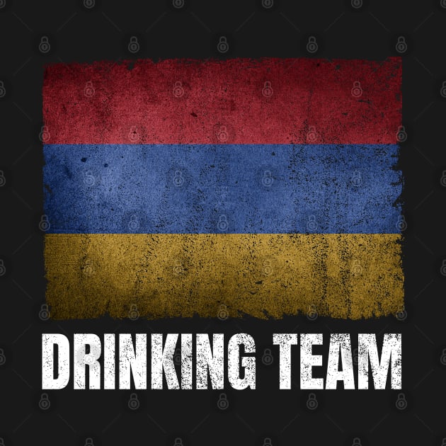 Armenian Drinking Team Graphic for Men Women Funny Armenia Flag by Smoothbeats