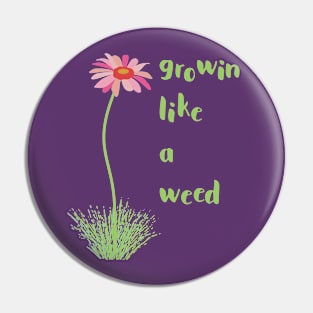 Growing Like a Weed Gardening Pin