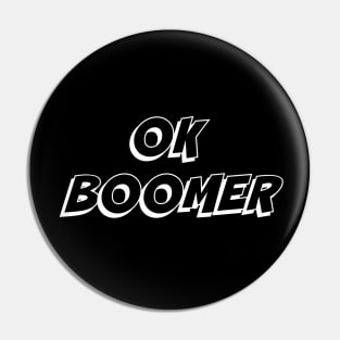 OK Boomer Pin